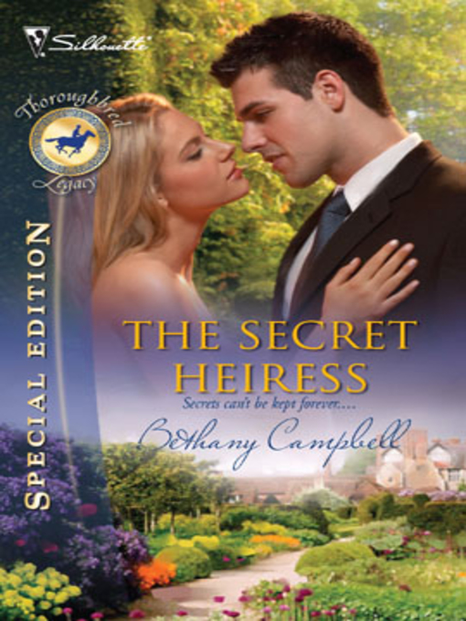 Title details for The Secret Heiress by Bethany Campbell - Available